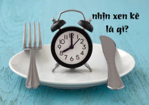 Nhịn xen kẽ là gì