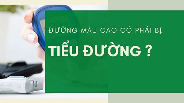 đường máu cao có phải bị tiểu đường